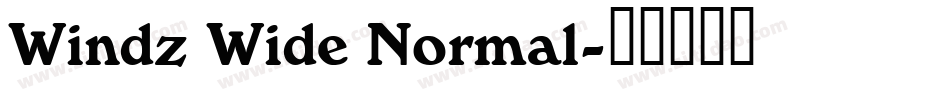 Windz Wide Normal字体转换